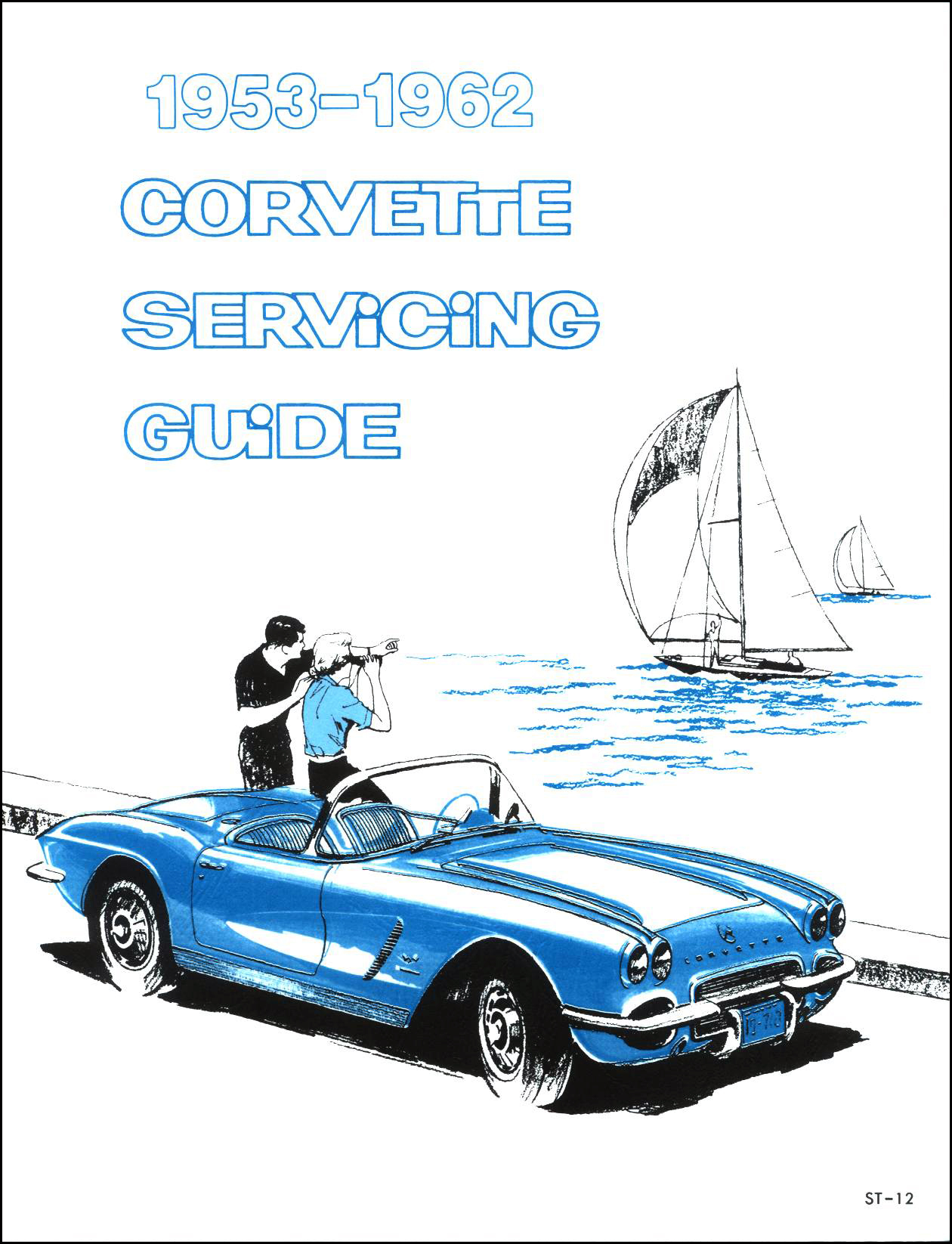 (image for) 1953-62 Corvette Servicing Guide ST-12 - Click Image to Close